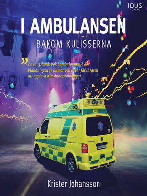 cover image of I ambulansen, bakom kulisserna